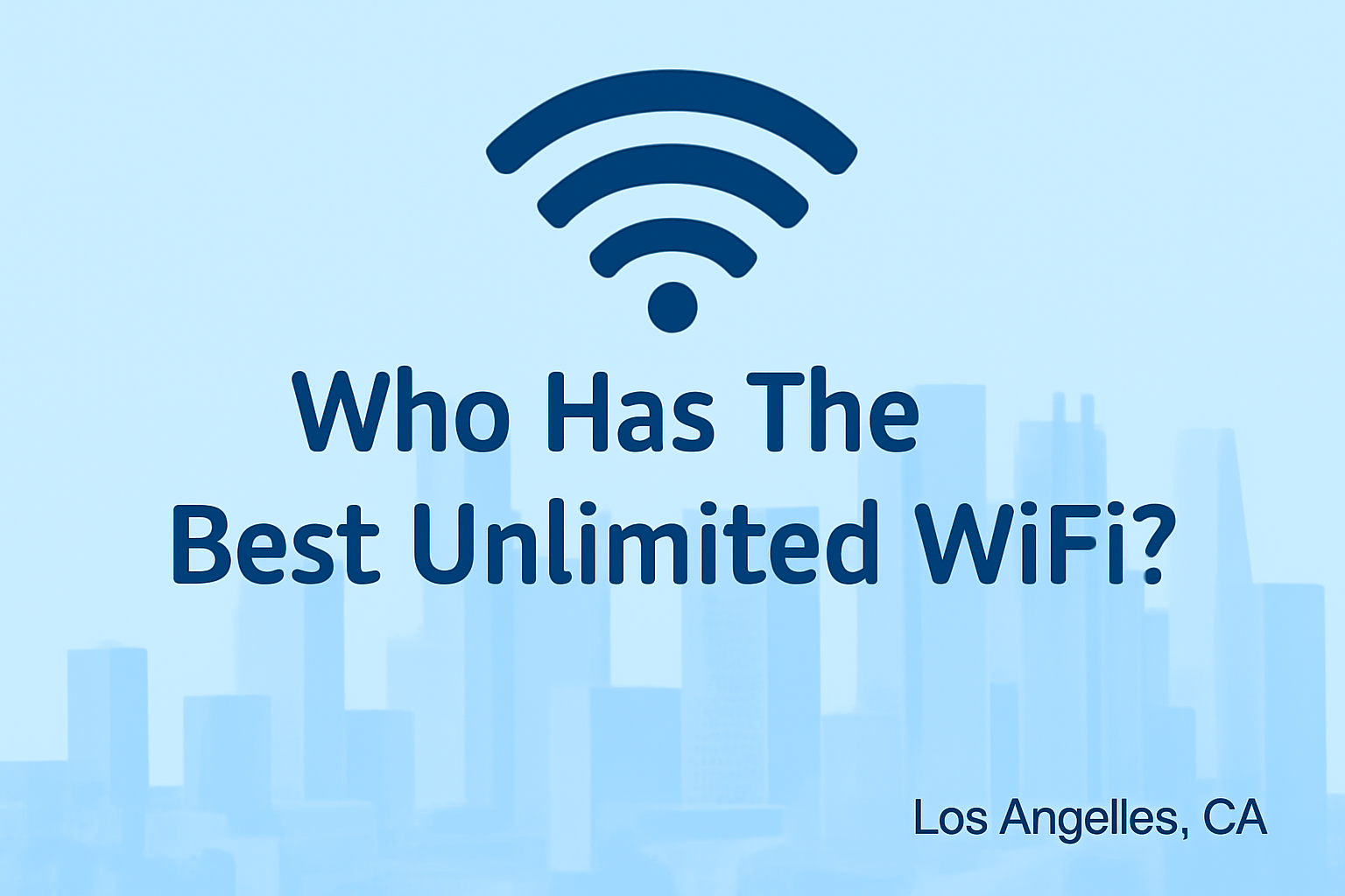 Best WiFi Provider in Los Angeles